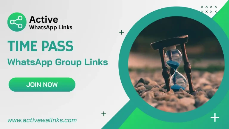 Time Pass WhatsApp Group Links